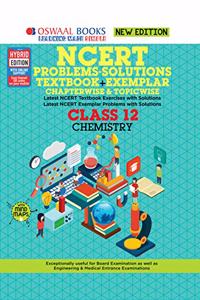 Oswaal NCERT Problems - Solutions (Textbook + Exemplar) Class 12 Chemistry Book (For March 2020 Exam)