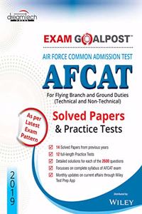 Air Force Common Admission Test (AFCAT) Exam Goalpost Solved Papers & Practice Tests, 2019: For Flying Branch and Ground Duties (Technical and Non - Technical)