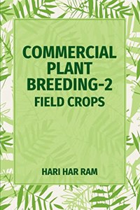 Commercial Plant Breeding Vol - 2 Field Crops