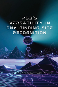 p53's Versatility in DNA Binding Site Recognition