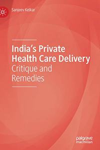 India's Private Health Care Delivery