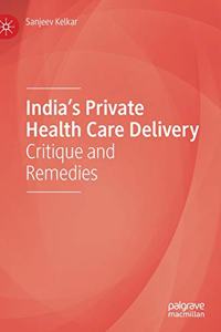India’s Private Health Care Delivery