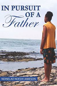 In Pursuit of A Father