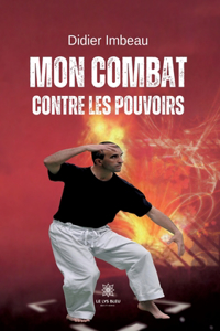 Mon combat contre les pouvoirs