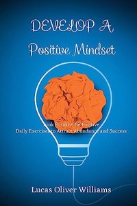 Develop a Positive Mindset