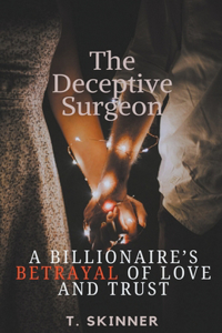Deceptive Surgeon