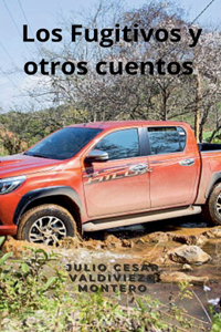 Los fugitivos y otros cuentos