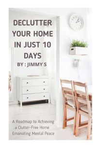 Declutter Your Home in Just 10 Days