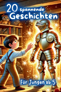 20 spannende Geschichten zum Einschlafen