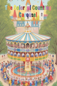 The Colorful Counting Carousel