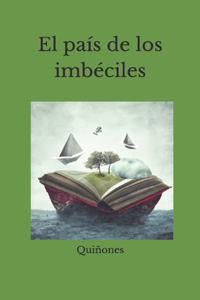 país de los imbéciles