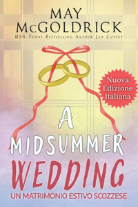 A Midsummer Wedding (Un Matrimonio Estivo Scozzese)