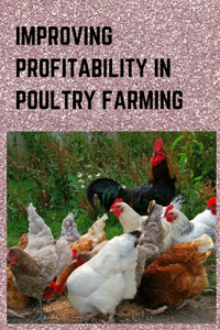 Improving Profitability in Poultry Farming