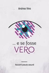 ... E Se Fosse Vero