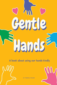 Gentle Hands