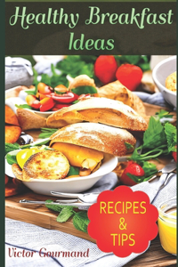 Healthy Breakfast Ideas