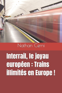 Interrail, le joyau européen