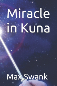 Miracle in Kuna