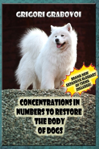 Concentrations in Numbers to Restore the Body of Dogs