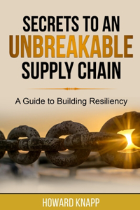 Secrets to an Unbreakable Supply Chain