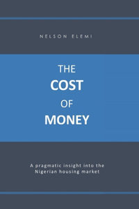 The Cost of Money