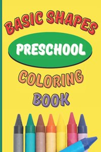 Basic Shapes Preschool Coloring Book