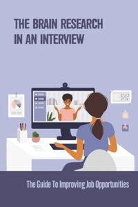 The Brain Research In An Interview