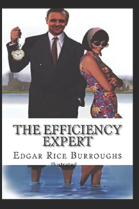 The Efficiency Expert- By Edgar(Illustrated)