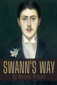 Swann's Way by Marcel Proust