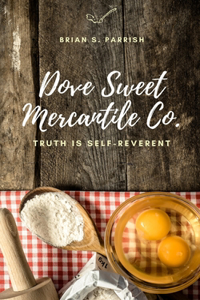 Dove Sweet Mercantile Co.