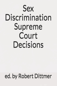 Sex Discrimination Supreme Court Decisions