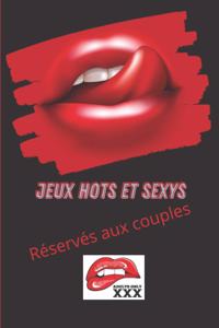 Jeux Hots Et Sexys-Réservés Aux Couples
