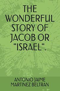 The Wonderful Story of Jacob or 