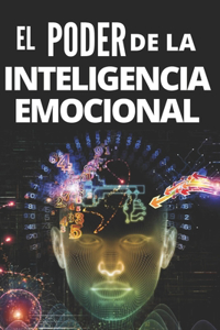 Poder de la Inteligencia Emocional