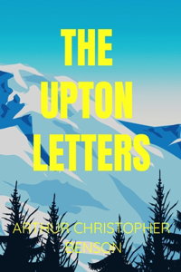 THE UPTON LETTERS Arthur Christopher Benson