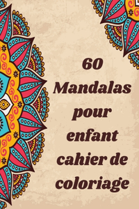 60 Mandalas pour enfant Cahier De Coloriage