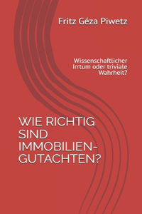 Wie richtig sind Immobiliengutachten