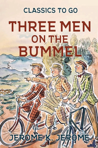 Three Men on the Bummel (Annotated)