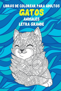 Libros de colorear para adultos - Letra grande - Animales - Gatos