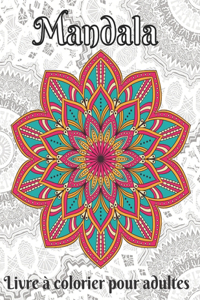 mandala livre de coloriage pour adultes