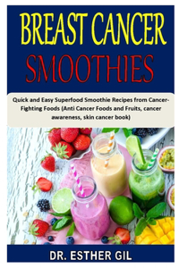 Breast Cancer Smoothies