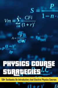 Physics Course Strategies