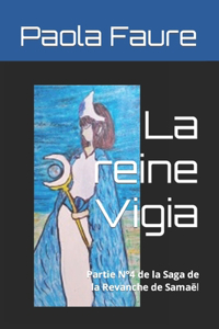 La reine Vigia