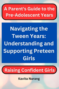 Navigating the Tween Years