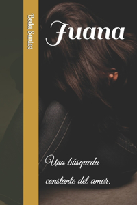Juana: Una búsqueda constante del amor.
