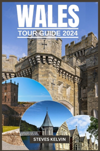 Wales Tour Guide 2024