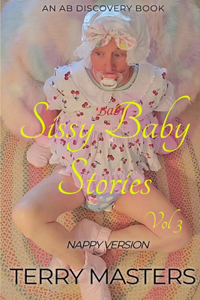 Sissy Baby Stories (Nappy) Vol 3