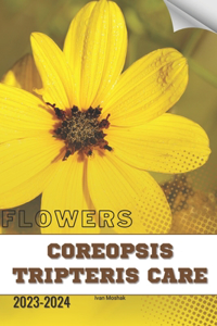 Coreopsis Tripteris Care