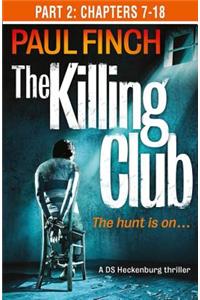 The Killing Club (Part Two: Chapters 7-18)