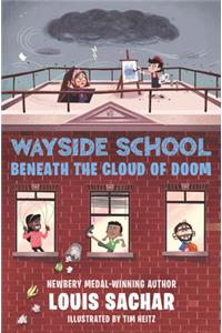 Wayside School Beneath the Cloud of Doom (Wayside School, 4)